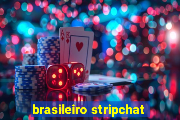 brasileiro stripchat